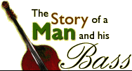 The Story of a Man and his Bass