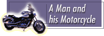 A Man and his Motorcycle