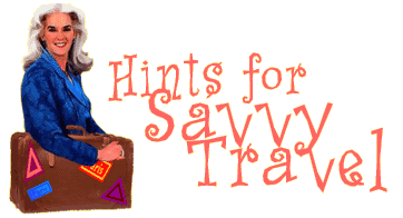 Hints for Savvy Travel