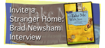 Invite a Stranger Home:  Brad Newsham Interview
