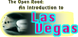 Open Road: Intro to Las Vegas