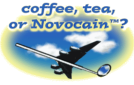 Coffee, Tea, or Novocain?