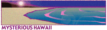 Mysterious Hawaii