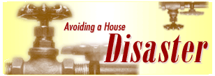 Avoiding a House Disaster