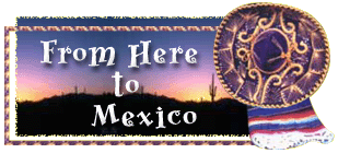 From Here to Mexico