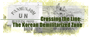 Crossing the Line: The Korean Demilitarized Zone