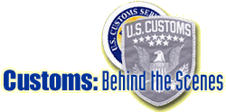 Customs: Behind the Scenes