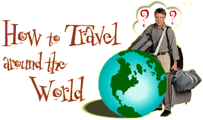 How to Travel Around the World